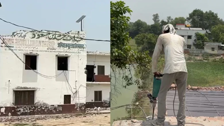 सीतापुर में बुलडोजर का डर ऐसा कि संचालक खुद ही गिराने लगे मदरसा, लगा है 10.46 लाख का जुर्माना