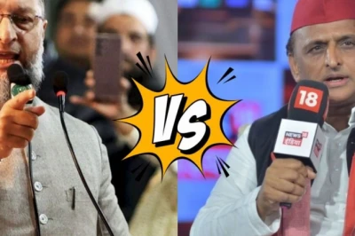 उत्तर प्रदेश की राजनीति में ओवैसी बनाम अखिलेश: 2027 के चुनाव में मुस्लिम वोट बैंक का असली दावेदार कौन?