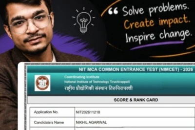 सफलता की मिसाल: टेलर मां और ड्राइवर पिता के बेटे निखिल अग्रवाल ने NIMCET में किया टॉप