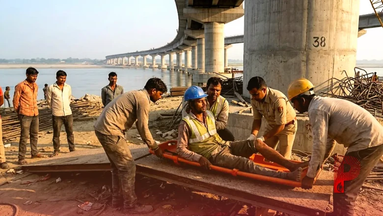 समस्तीपुर में निर्माणाधीन गंगा सेतु पर बड़ा हादसा: पिलर नंबर 38 पर काम के दौरान गिरे मजदूर, कई घायल