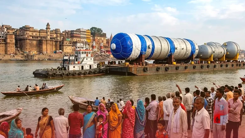 गंगा में नजर आए विशालकाय बाहुबली जहाज, रिफाइनरी के भारी उपकरणों को देख दंग रह गए लोग