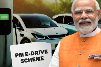 PM E-DRIVE स्कीम का विस्तार: अब 2028 तक मिलेगा लाभ, इलेक्ट्रिक दोपहिया की सब्सिडी में बड़ी कटौती